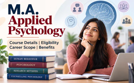 M.A. Applied Psychology: Course Details, Eligibility, Career Scope and Benefits