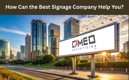How Can the Best Signage Company Help You?