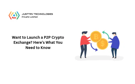 Want to Launch a P2P Crypto Exchange? Here’s What You Need to Know