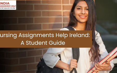 Nursing Assignments Help in Ireland: A Practical Guide to Better Academic Performance