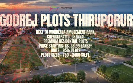 Godrej Plots Thiruporur: New Standard in Plotted in Chennai