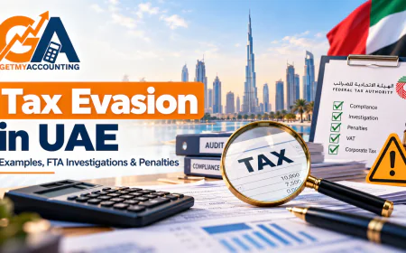 Tax Evasion in UAE: Investigations and Penalties Explained