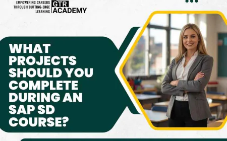 What Projects Should You Complete During an SAP SD Course?