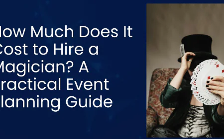 How Much Does It Cost to Hire a Magician? A Practical Event Planning Guide
