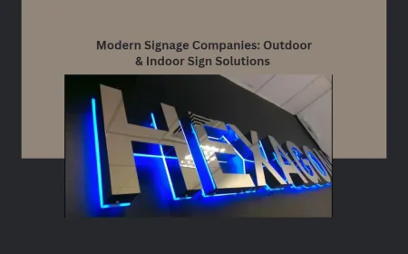 Modern Signage Companies: Outdoor & Indoor Sign Solutions