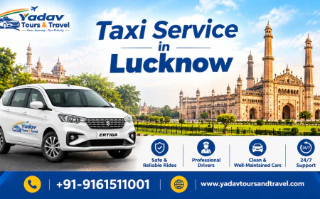 How to Book Affordable Cab Hire in Lucknow with Yadav Tours and Travel