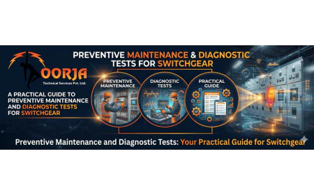 A Practical Guide to Preventive Maintenance and Diagnostic Tests for Switchgear