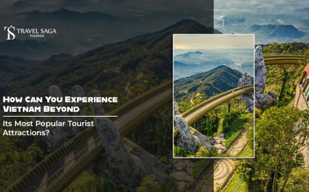 How Can You Experience Vietnam Beyond Its Most Popular Tourist Attractions?