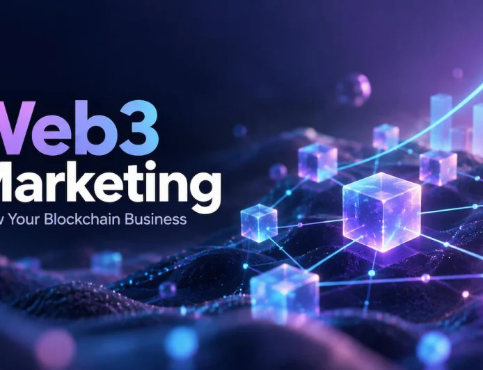 Web3 Marketing: Strategies to Grow Your Blockchain Business