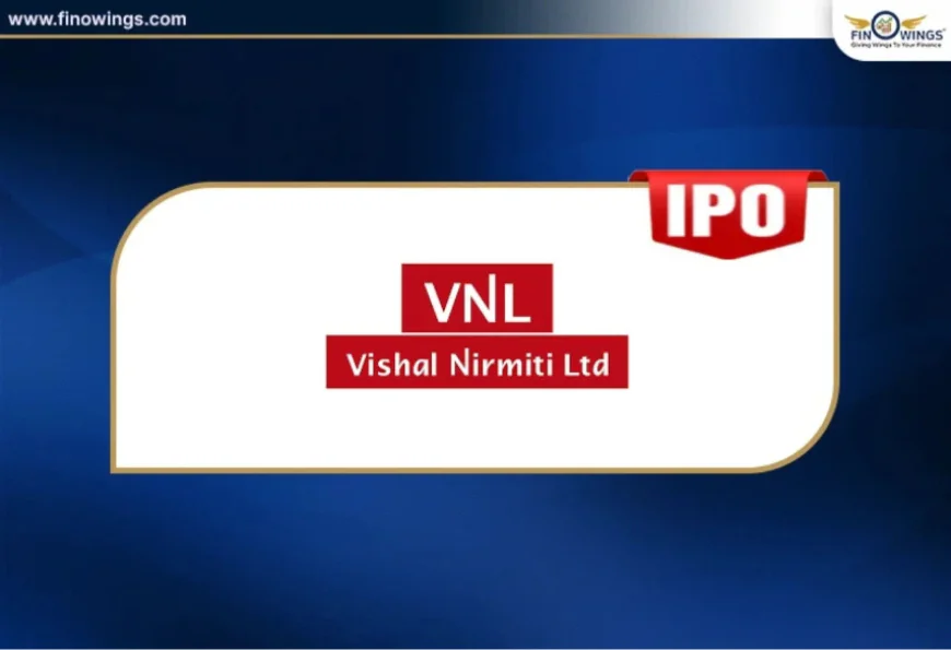 Vishal Nirmiti IPO GMP Today, Price, Date, Lot Size & Listing | Finowings