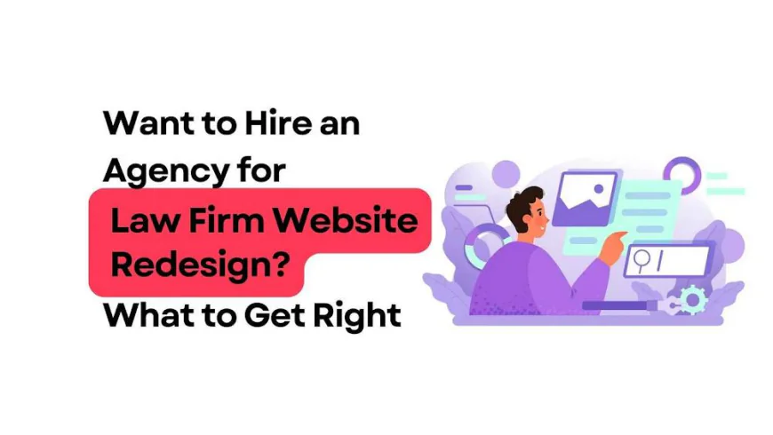 Law Firm Website Redesign: What to Get Right Before Launch