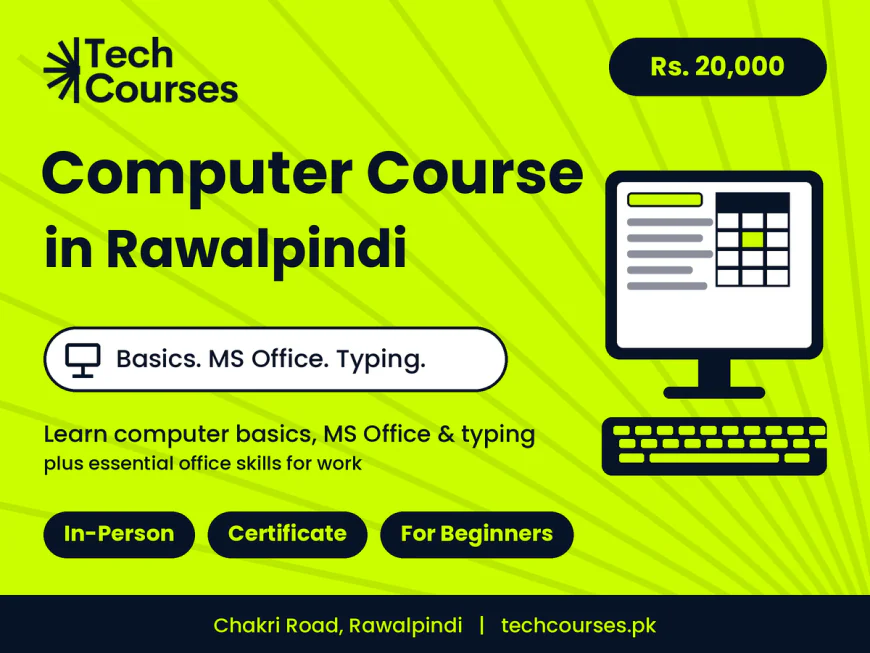 Courses in Rawalpindi: A Practical Guide to Choosing the Right Skill