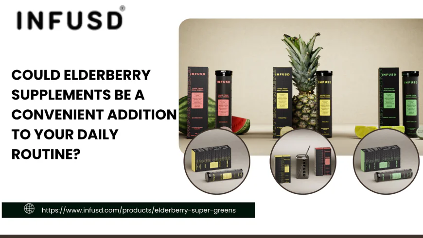 Could Elderberry Supplements Be a Convenient Addition to Your Daily Routine?