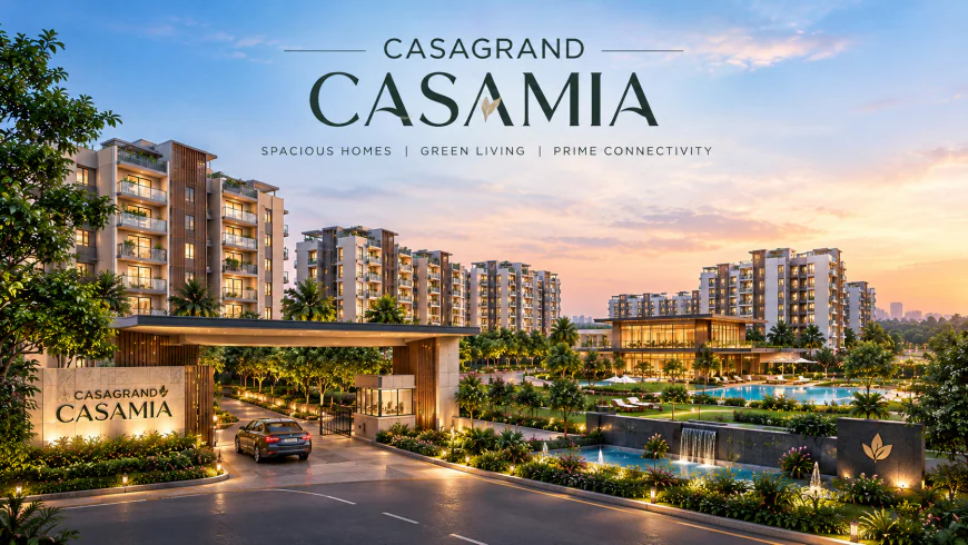 Casagrand Casamia | 2, 3 & 4 BHK Apartments in Pallavaram