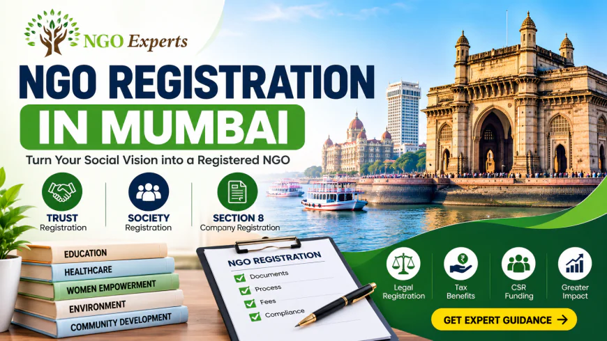 NGO Registration In Mumbai: Process, Types, Documents and Compliance Guide