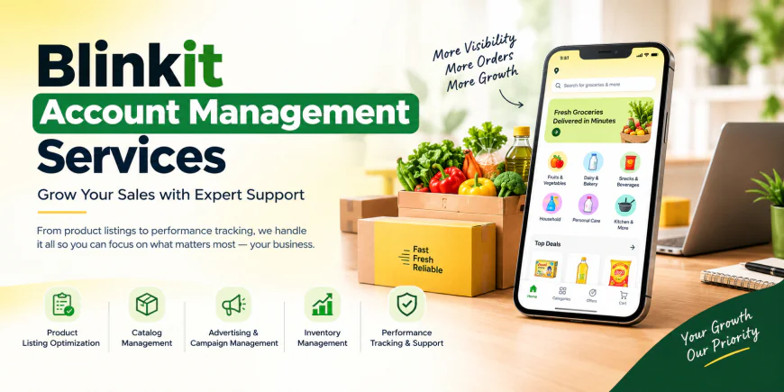 Blinkit Account Management Services for Sellers