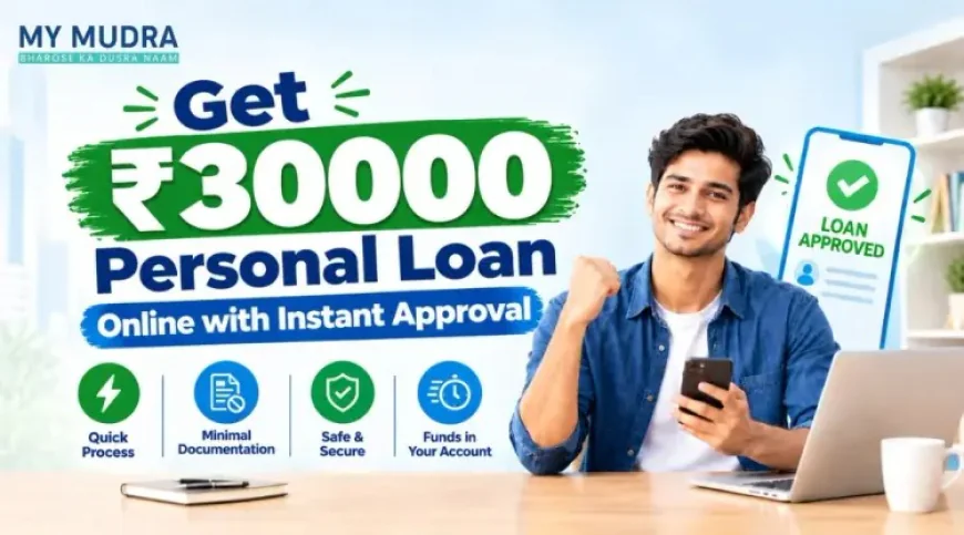 Instant 30,000 Personal Loan: How to Apply Online and Plan Your Repayment