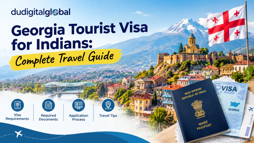 Georgia Tourist Visa for Indians: Complete Travel Guide