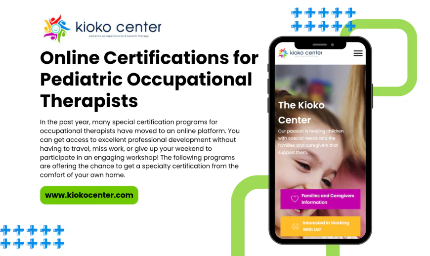 Online Certifications for Pediatric Occupational Therapists