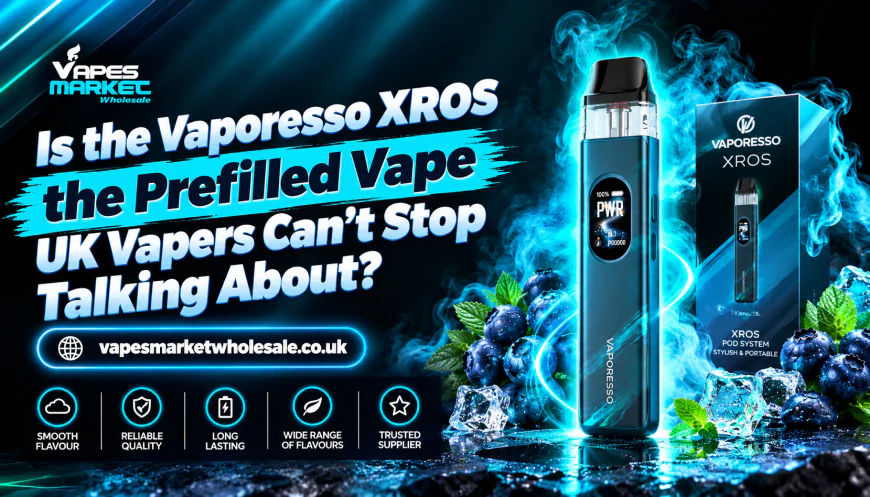 Is the Vaporesso XROS the Prefilled Vape UK Vapers Can't Stop Talking About?