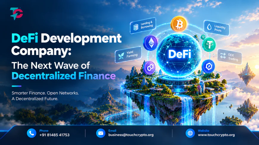 DeFi Development Company: The Next Wave of Decentralized Finance