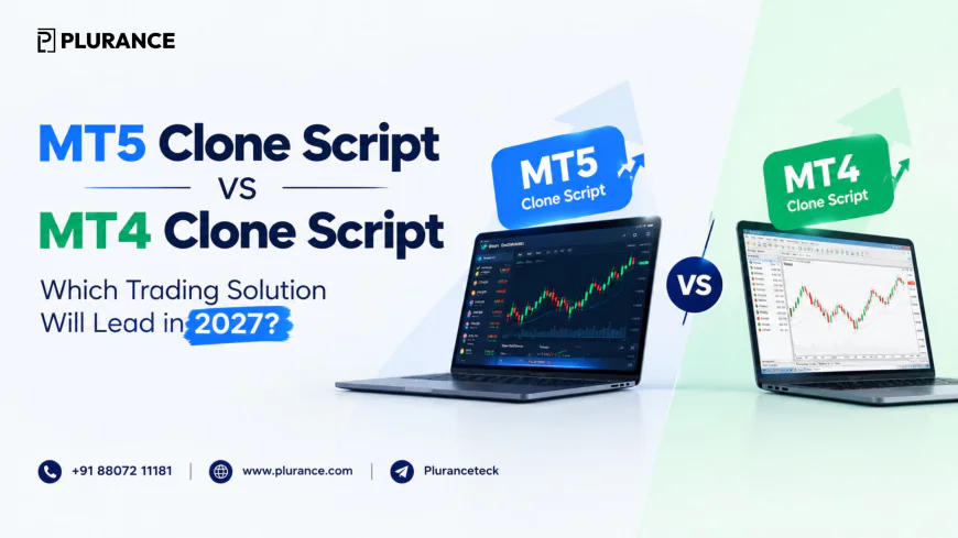 MT5 Clone Script vs MT4 Clone Script: Which Trading Solution Will Lead in 2027?