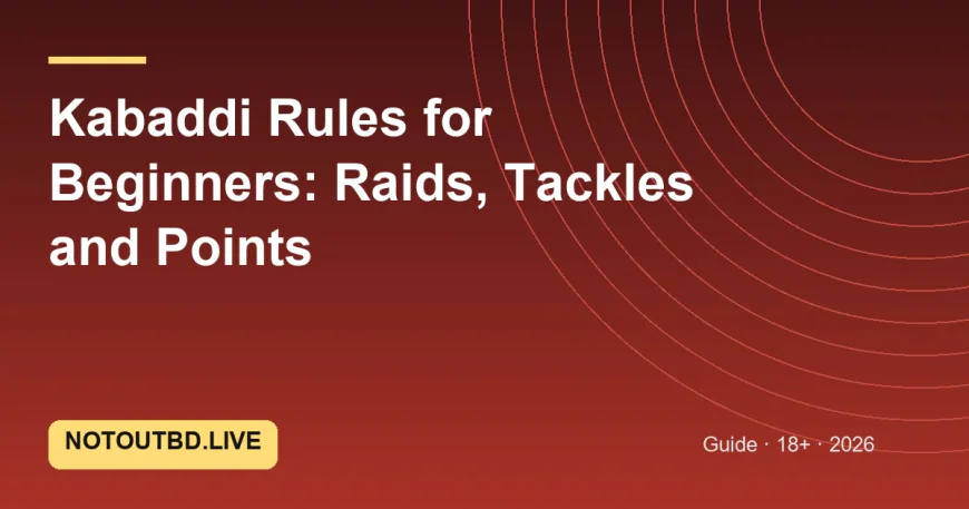 Kabaddi Rules for Beginners: Raids, Tackles and Points
