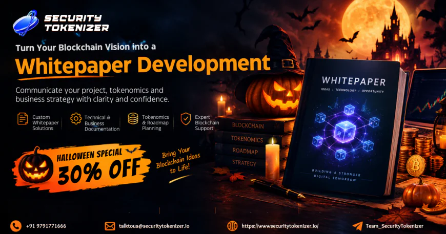Why Are Blockchain Businesses Prioritizing Investor-Ready Whitepapers to Turn Innovative Ideas into Market Opportunities? Halloween 30% OFF