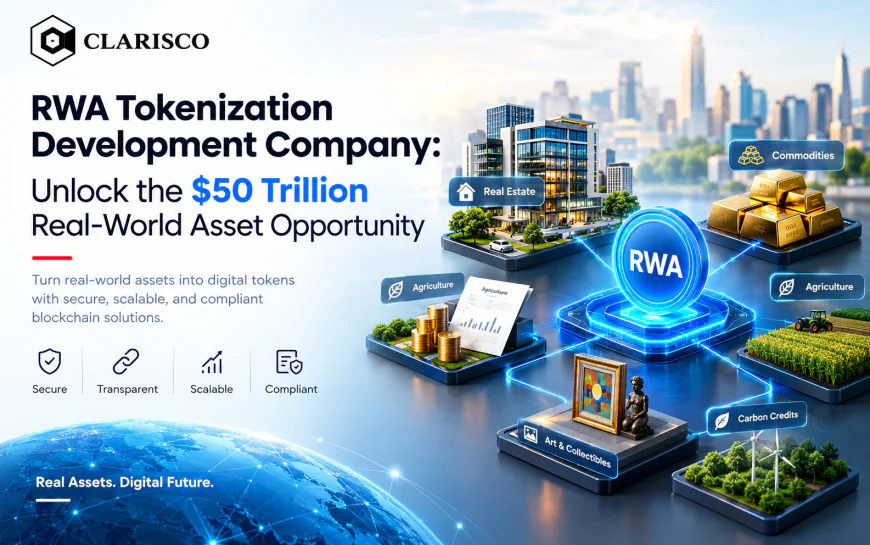 RWA Tokenization Development Company: Unlock the $50 Trillion Real-World Asset Opportunity