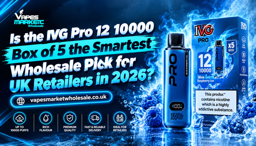 Is the IVG Pro 12 10000 Box of 5 the Smartest Wholesale Pick for UK Retailers in 2026?