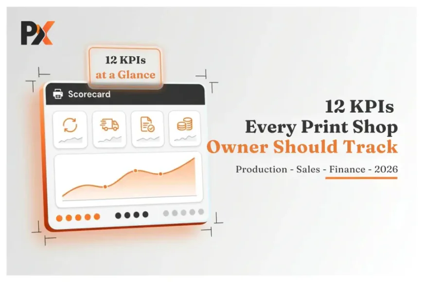 12 KPIs Every Print Shop Owner Should Track