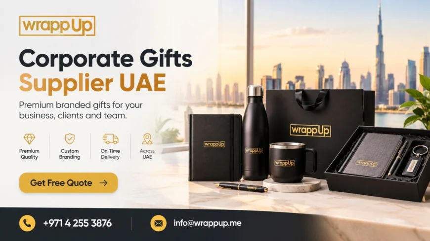 How to Select a Corporate Gifts Supplier in the UAE for Business Events