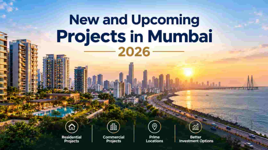 New Launch Projects in Mumbai | Prices, Locations & Amenities
