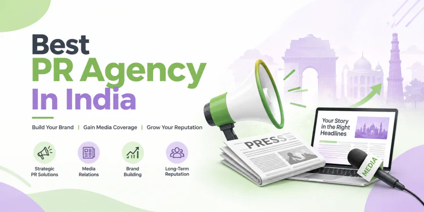 Leading PR Agency in Delhi to Elevate Your Brand Image and Market Presence