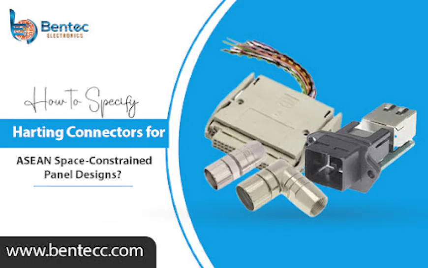 How to Specify Harting Connectors for ASEAN Space-Constrained Panel Designs?