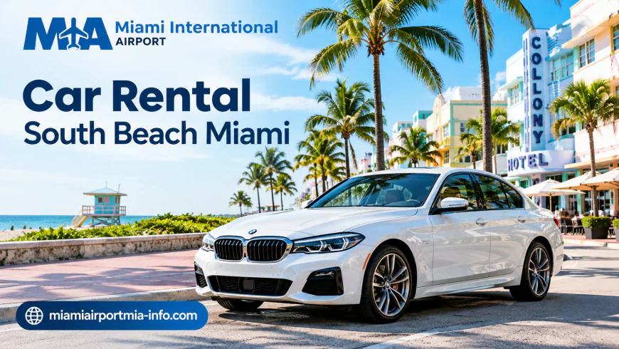 How Do You Avoid Hidden Fees With Car Rental South Beach Miami?
