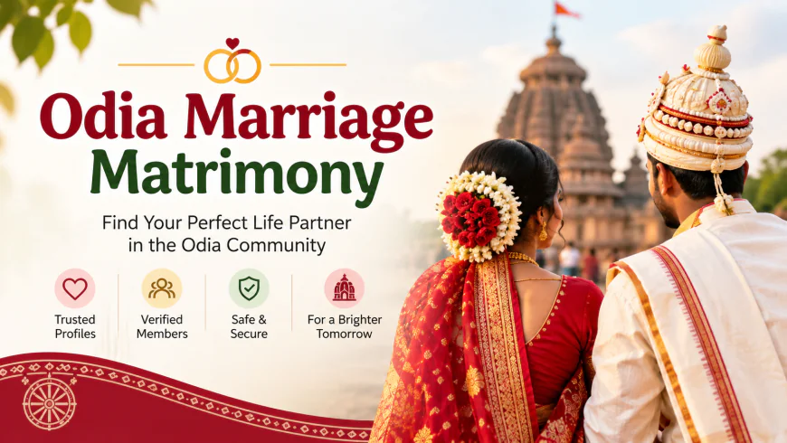 How to Choose the Right Odia Matrimony Site for Marriage
