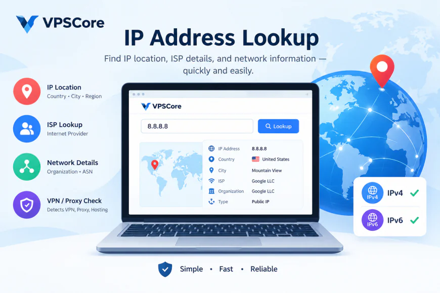 IP Address Lookup: How to Find IP Location and Network Details