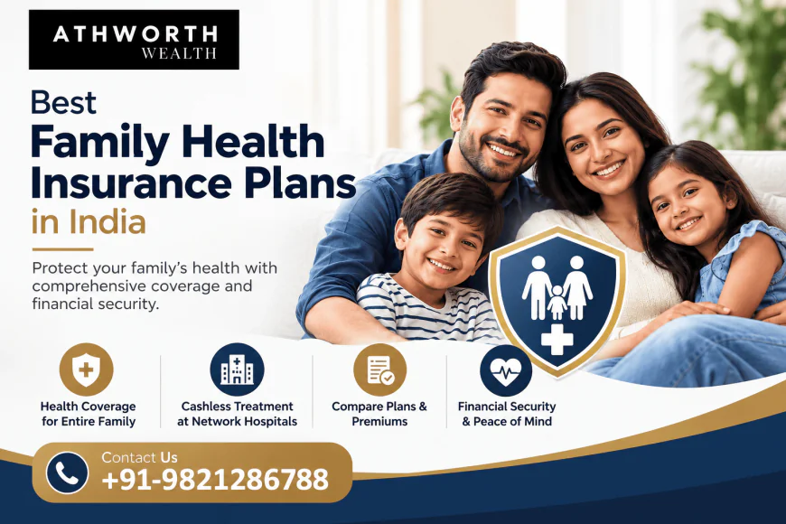 Best Family Health Insurance Plans in India | Athworth