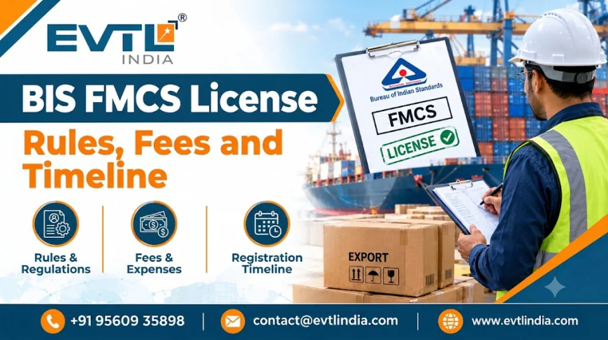 BIS for Foreign Manufacturer: Rules, Fees and Timeline