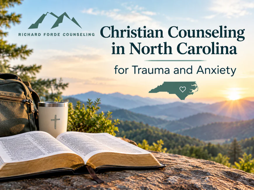 Christian Counseling in North Carolina for Trauma and Anxiety