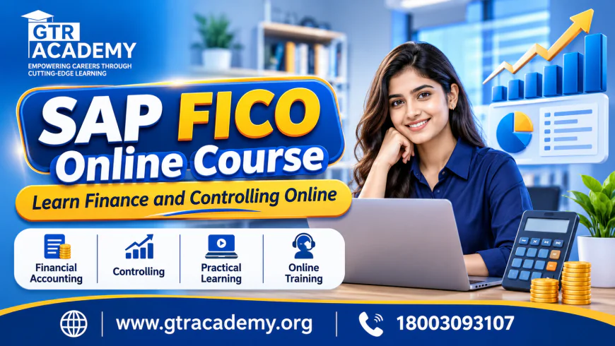 SAP FICO Online Course: Learn Finance and Controlling Online
