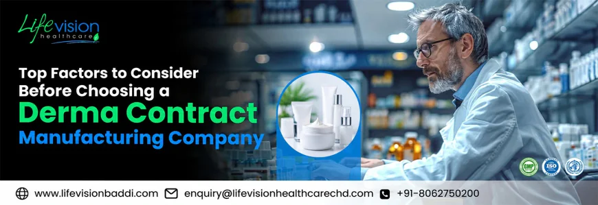 Derma Contract Manufacturing Company: A Complete Guide for Skincare Brands