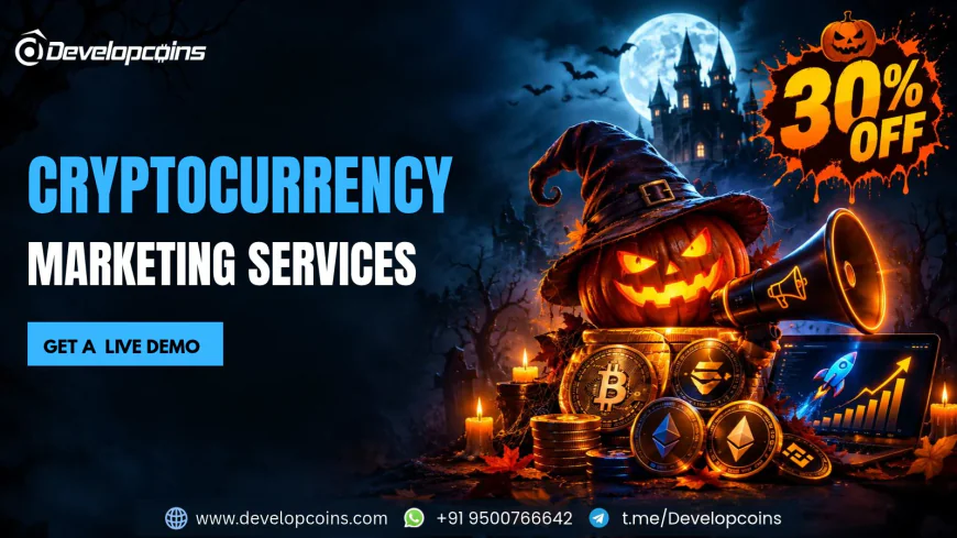 Halloween Offer: 30% OFF on Cryptocurrency Marketing Services for Token Launch, Investor Reach & Global Brand Growth