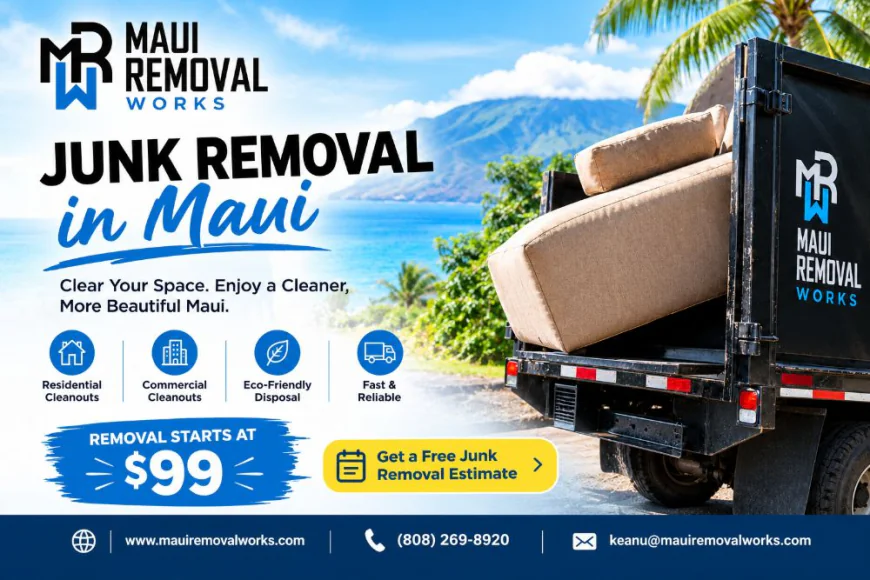 Junk Removal in Maui: Tips for a Cleaner and More Organized Home