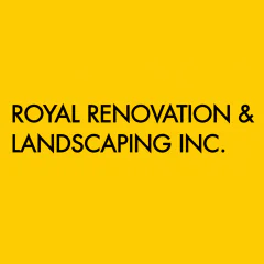 Royal Renovation &amp; Landscaping Inc